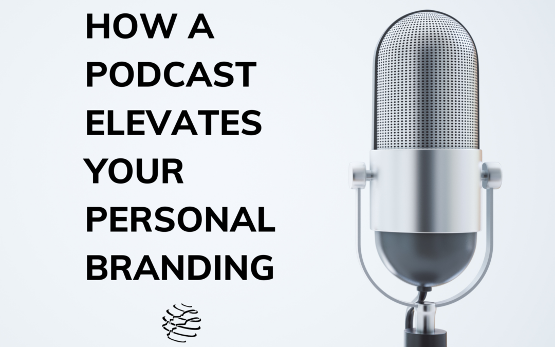 How a podcast elevates your personal branding cover image